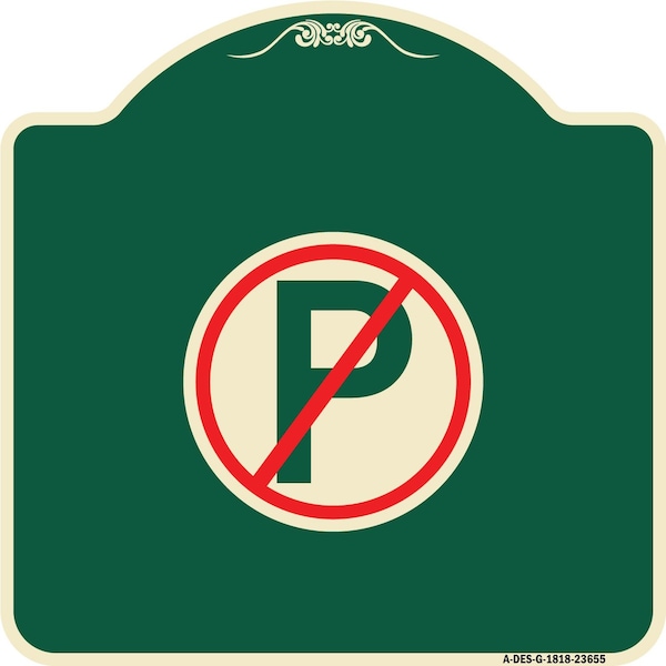 Signmission Designer Series No Parking, Green & Tan Heavy-Gauge Aluminum Sign, 18" x 18", G-1818-23655 A-DES-G-1818-23655 - main